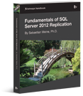 Fundamentals of SQL Server 2012 Replication